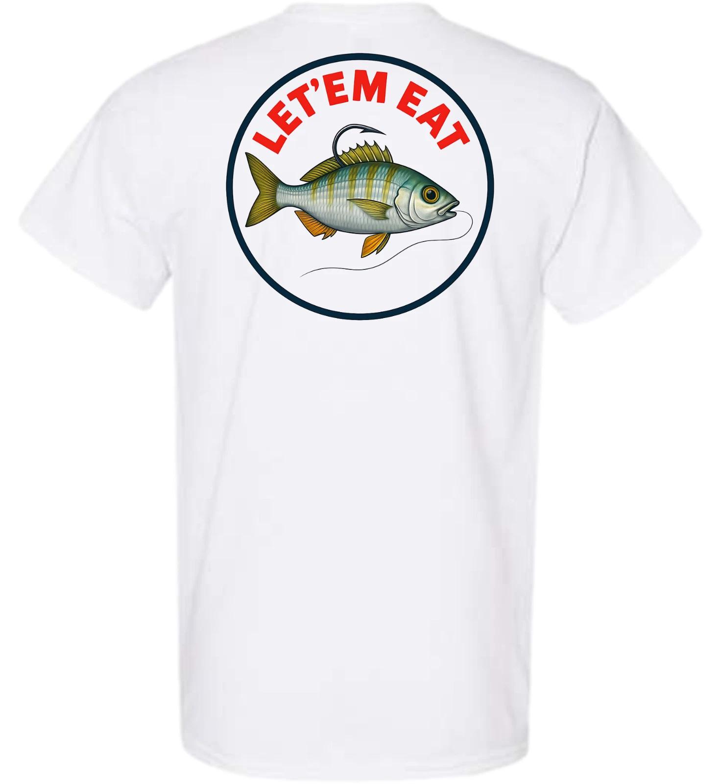 Let Em Eat Pin Fish Bait Salt Water Fishing Short Sleeve T-Shirt M
Let Em Eat Pin Fish Bait Salt Water Fishing Short Sleeve T-Shirt M