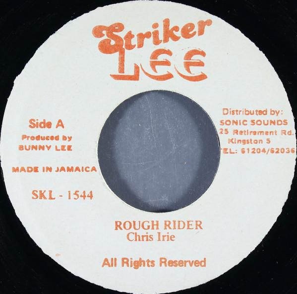 7inch Record CHRIS IRIE - Rough Rider SKL1544 Striker Lee 1991 Jamaica Reggae, Ska & Dub Used
7inch Record CHRIS IRIE - Rough Rider SKL1544 Striker Lee 1991 Jamaica Reggae, Ska & Dub Used