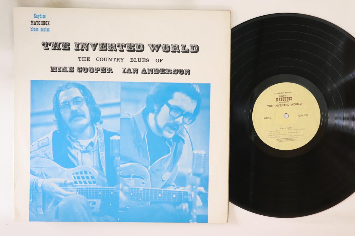 LP Record MIKE COOPER IAN ANDERSON Inverted World The Country Blues O SDM159 SAYDISC MATCHB 1969 UK Blues Used
LP Record MIKE COOPER IAN ANDERSON Inverted World The Country Blues O SDM159 SAYDISC MATCHB 1969 UK Blues Used