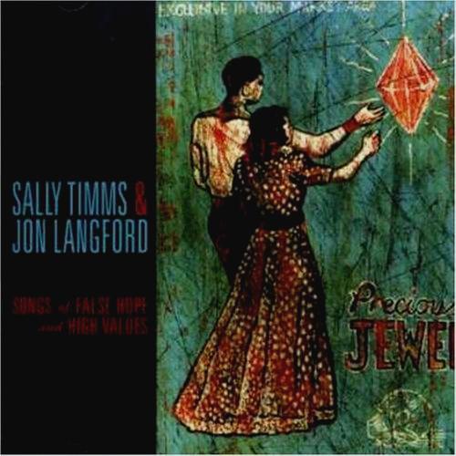 CD SALLY TIMMS & JON LANGFORD - Songs Of False Hope And High Values BS072 Bloodshot Recor 2000 US Rock Used
CD SALLY TIMMS & JON LANGFORD - Songs Of False Hope And High Values BS072 Bloodshot Recor 2000 US Rock Used