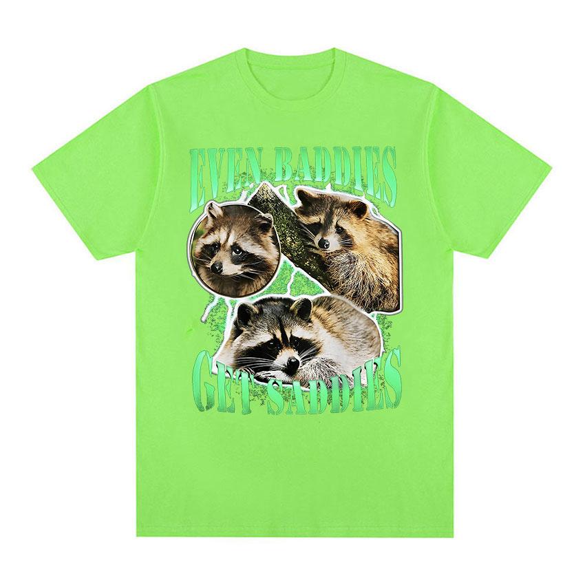 Funny Even Baddies Get Saddies Racoon Graphic T Shirt Men Casual Fashion Cotton Oversized T-shirt Unisex O-Neck Clothing Tshirts
Funny Even Baddies Get Saddies Racoon Graphic T Shirt Men Casual Fashion Cotton Oversized T-shirt Unisex O-Neck Clothing Tshirts