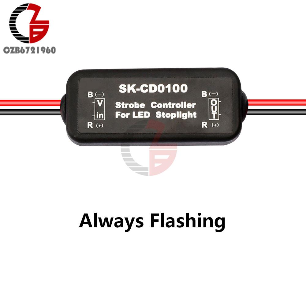 Universal Flash Strobe Controller Flasher Module for LED Brake Light Tail Stop Light 12-24V SK-CD0102 SK-CD0101 SK-CD0100
Universal Flash Strobe Controller Flasher Module for LED Brake Light Tail Stop Light 12-24V SK-CD0102 SK-CD0101 SK-CD0100