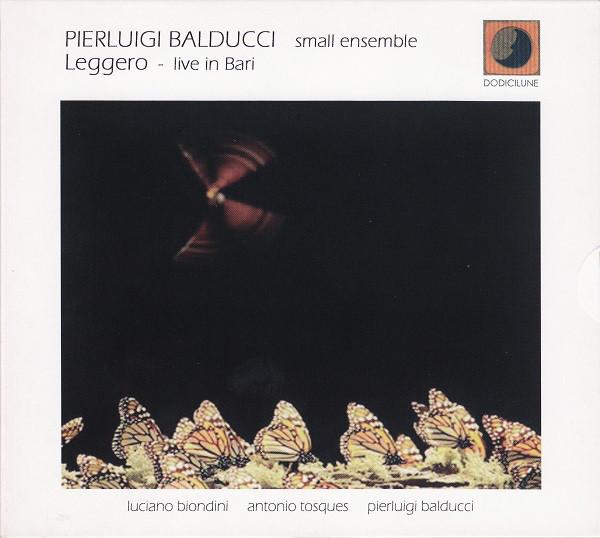 CD PIERLUIGI BALDUCCI SMALL ENSEMBLE - LEGGERO-LIVE IN BARI Ed229,ED229 Dodicilune 2006 Italy Jazz Used
CD PIERLUIGI BALDUCCI SMALL ENSEMBLE - LEGGERO-LIVE IN BARI Ed229,ED229 Dodicilune 2006 Italy Jazz Used