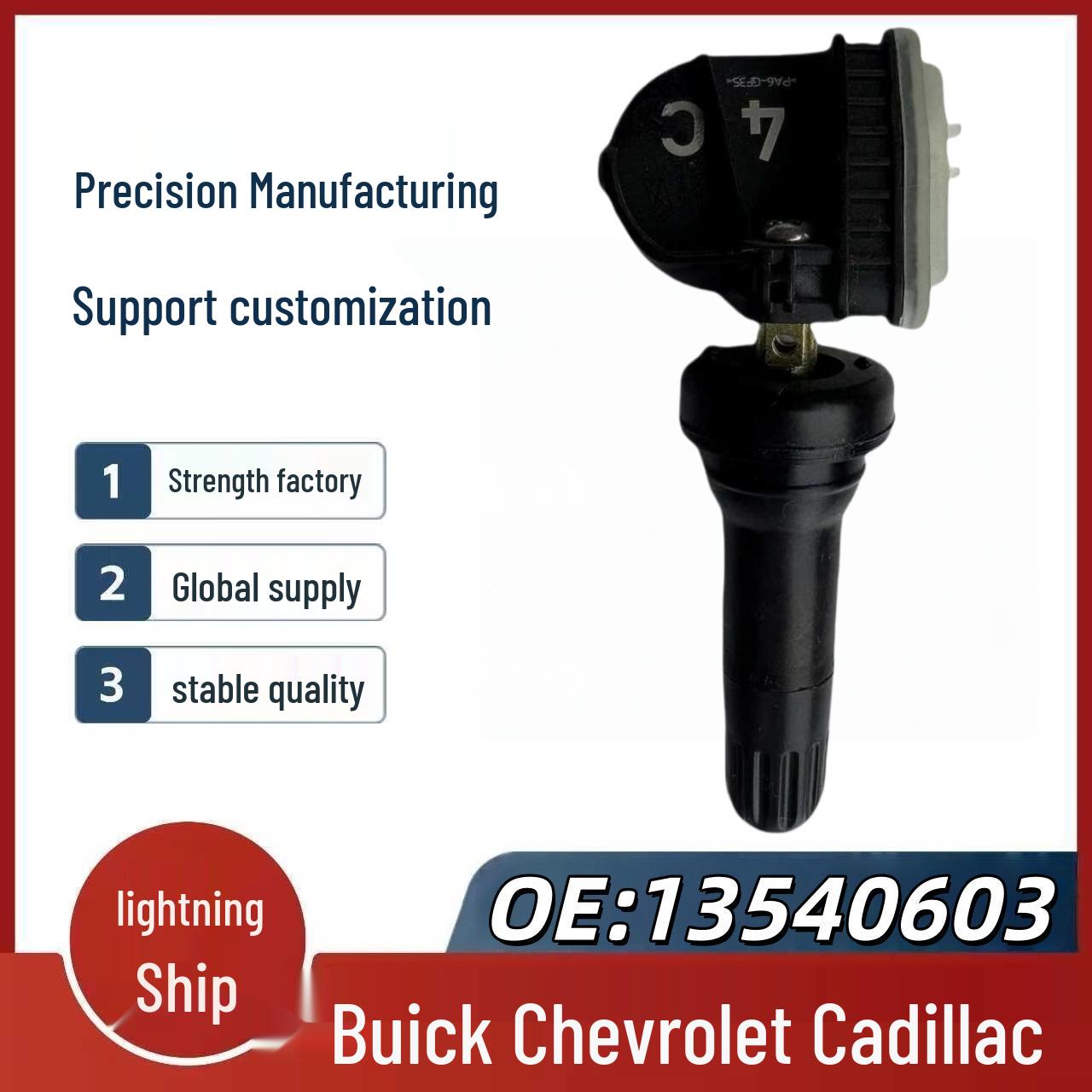 TPMS Sensor 13540603 for Buick, Chevrolet, Cadillac, and GMC Wheels Rubber
TPMS Sensor 13540603 for Buick, Chevrolet, Cadillac, and GMC Wheels Rubber