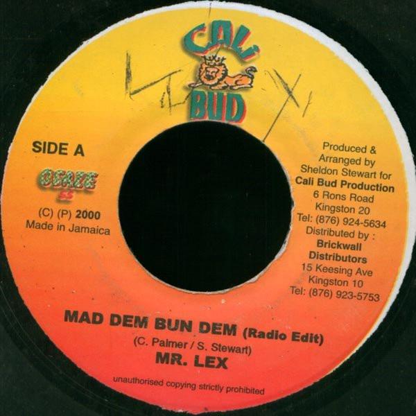 7inch Record MR. LEXX - Mad Dem Bun Dem NONE Cali Bud 2000 Jamaica Reggae, Ska & Dub Used
7inch Record MR. LEXX - Mad Dem Bun Dem NONE Cali Bud 2000 Jamaica Reggae, Ska & Dub Used