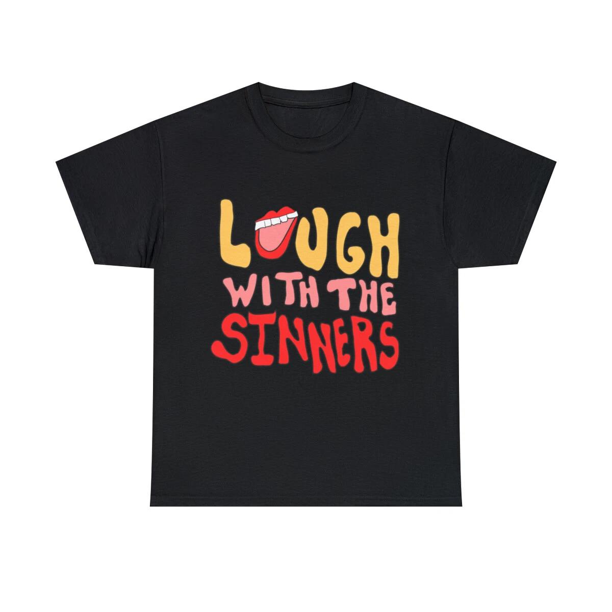 Laugh With The Sinners Graphic Tee Shirt, S-5XL XL
Laugh With The Sinners Graphic Tee Shirt, S-5XL XL
