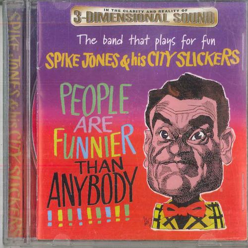 CD SPIKE JONES HIS CITY SLICKERS People Are Funnier Than Anybody AMSC631 AVID 1998 Europe World Music Used
CD SPIKE JONES HIS CITY SLICKERS People Are Funnier Than Anybody AMSC631 AVID 1998 Europe World Music Used