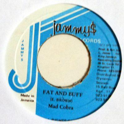 7inch Record MAD COBRA - Fat And Buff NONE Jammy s Records 1993 Jamaica Reggae, Ska & Dub Used
7inch Record MAD COBRA - Fat And Buff NONE Jammy s Records 1993 Jamaica Reggae, Ska & Dub Used