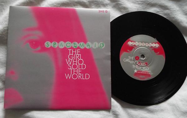 7inch Record SPACEMAID The Girl Who Sold The World 07STAR101 Big Star 1996 UK Rock Used
7inch Record SPACEMAID The Girl Who Sold The World 07STAR101 Big Star 1996 UK Rock Used