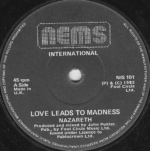 7inch Record NAZARETH Love Leads To Madness NIS101 NEMS Internatio 1982 Ireland Pop Used
7inch Record NAZARETH Love Leads To Madness NIS101 NEMS Internatio 1982 Ireland Pop Used
