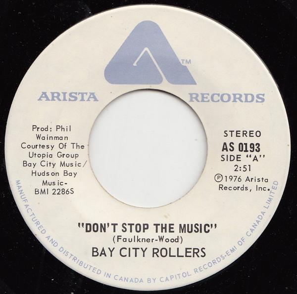 7inch Record BAY CITY ROLLERS - Don t Stop The Music AS0193 Arista 1977 Canada Soul/Funk Used
7inch Record BAY CITY ROLLERS - Don t Stop The Music AS0193 Arista 1977 Canada Soul/Funk Used