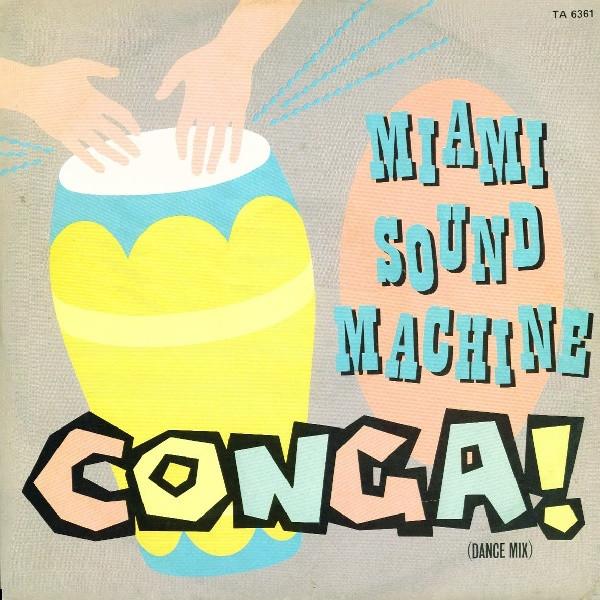 7inch Record MIAMI SOUND MACHINE - Conga! (Dance Mix) TA6361 1985 UK Dance & Electronica Used
7inch Record MIAMI SOUND MACHINE - Conga! (Dance Mix) TA6361 1985 UK Dance & Electronica Used