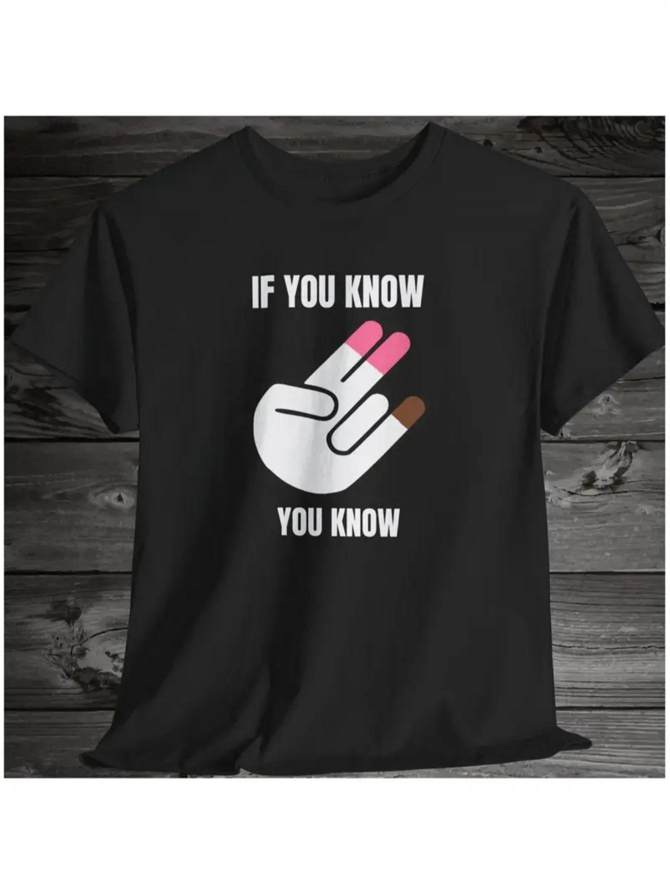 Men s If You Know Humorous Graphic Cotton T-Shirt - Soft Breathable Moisture-Wicking Round Neck Tee with Bold Slogan Print XL
Men s If You Know Humorous Graphic Cotton T-Shirt - Soft Breathable Moisture-Wicking Round Neck Tee with Bold Slogan Print XL