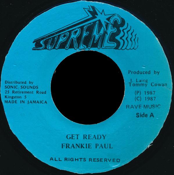 7inch Record FRANKIE PAUL - Get Ready NONE Supreme 1987 Jamaica Reggae, Ska & Dub Used
7inch Record FRANKIE PAUL - Get Ready NONE Supreme 1987 Jamaica Reggae, Ska & Dub Used
