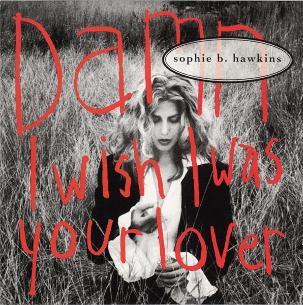 CD SOPHIE B. HAWKINS - Damn I Wish I Was Your Lover 38K74164 Columbia 1992 US Rock Used
CD SOPHIE B. HAWKINS - Damn I Wish I Was Your Lover 38K74164 Columbia 1992 US Rock Used