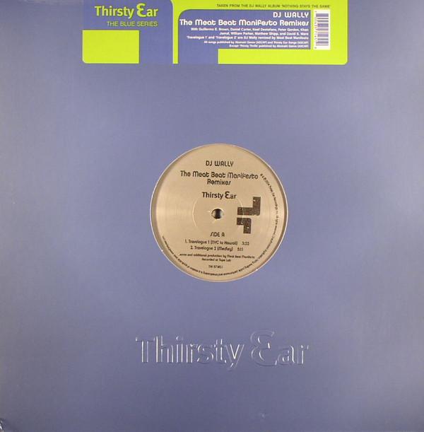 12inch Record DJ WALLY - The Meat Beat Manifesto Remixes THI571451 Thirsty Ear 2004 US Dance & Electronica Used
12inch Record DJ WALLY - The Meat Beat Manifesto Remixes THI571451 Thirsty Ear 2004 US Dance & Electronica Used