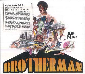 CD FINAL SOLUTION - Brotherman: Original Motion Picture NUM022 Numero Group 2008 US Soul/Funk
CD FINAL SOLUTION - Brotherman: Original Motion Picture NUM022 Numero Group 2008 US Soul/Funk