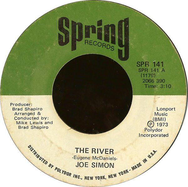 7inch Record JOE SIMON - The River / Love Never Hurt Nobody SPR141 Spring Records 1973 US Soul/Funk Used
7inch Record JOE SIMON - The River / Love Never Hurt Nobody SPR141 Spring Records 1973 US Soul/Funk Used