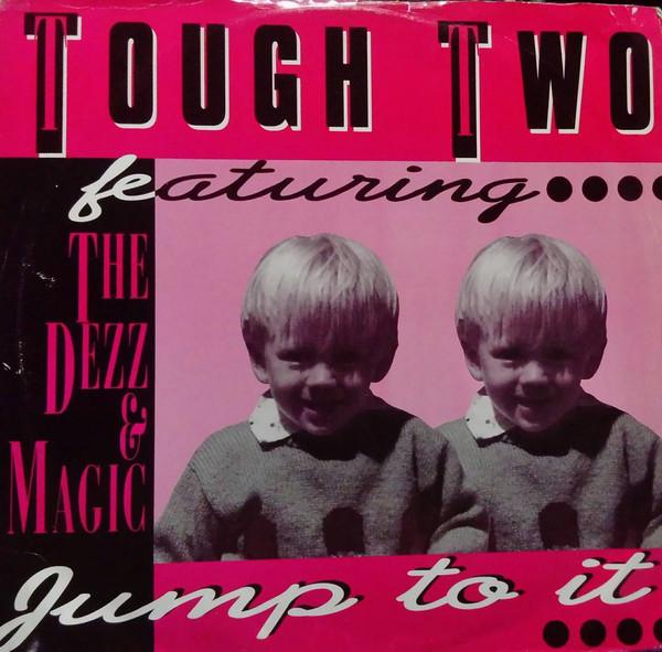12inch Record TOUGH TWO, THE DEZZ & MAGIC - Jump To It DEBTX3111 Debut 1991 UK Dance & Electronica Used
12inch Record TOUGH TWO, THE DEZZ & MAGIC - Jump To It DEBTX3111 Debut 1991 UK Dance & Electronica Used