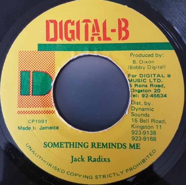 7inch Record JACK RADICS - Something Reminds Me NONE Digital-B Jamaica Reggae, Ska & Dub Used
7inch Record JACK RADICS - Something Reminds Me NONE Digital-B Jamaica Reggae, Ska & Dub Used