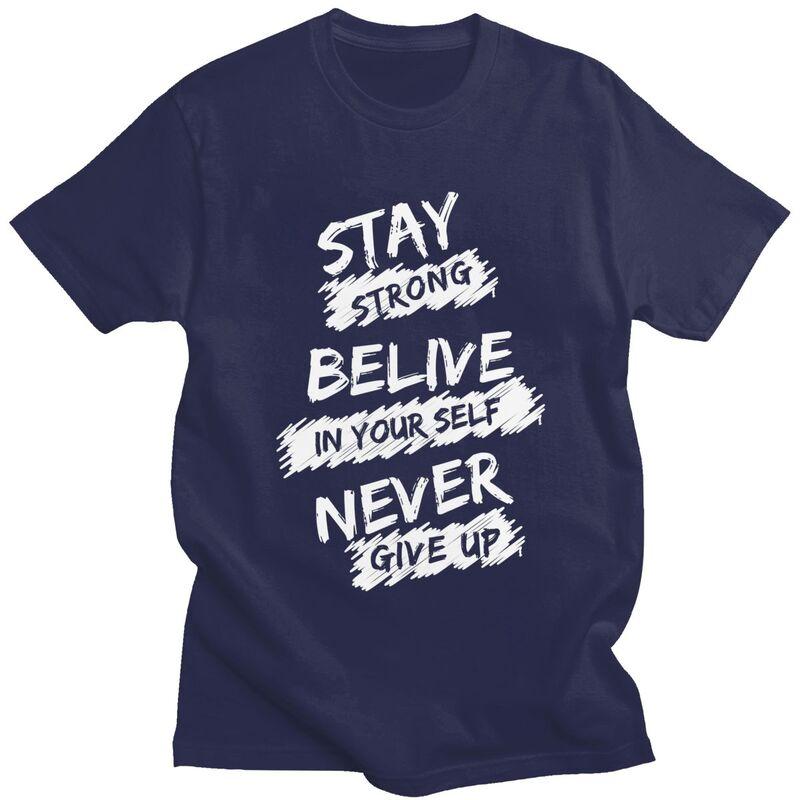 Custom Stay String Believe In Yourself Never Give Up Tshirt for Men Short Sleeves Tshirt Slim Fit 100 Cotton Tee Gift 4XL
Custom Stay String Believe In Yourself Never Give Up Tshirt for Men Short Sleeves Tshirt Slim Fit 100 Cotton Tee Gift 4XL