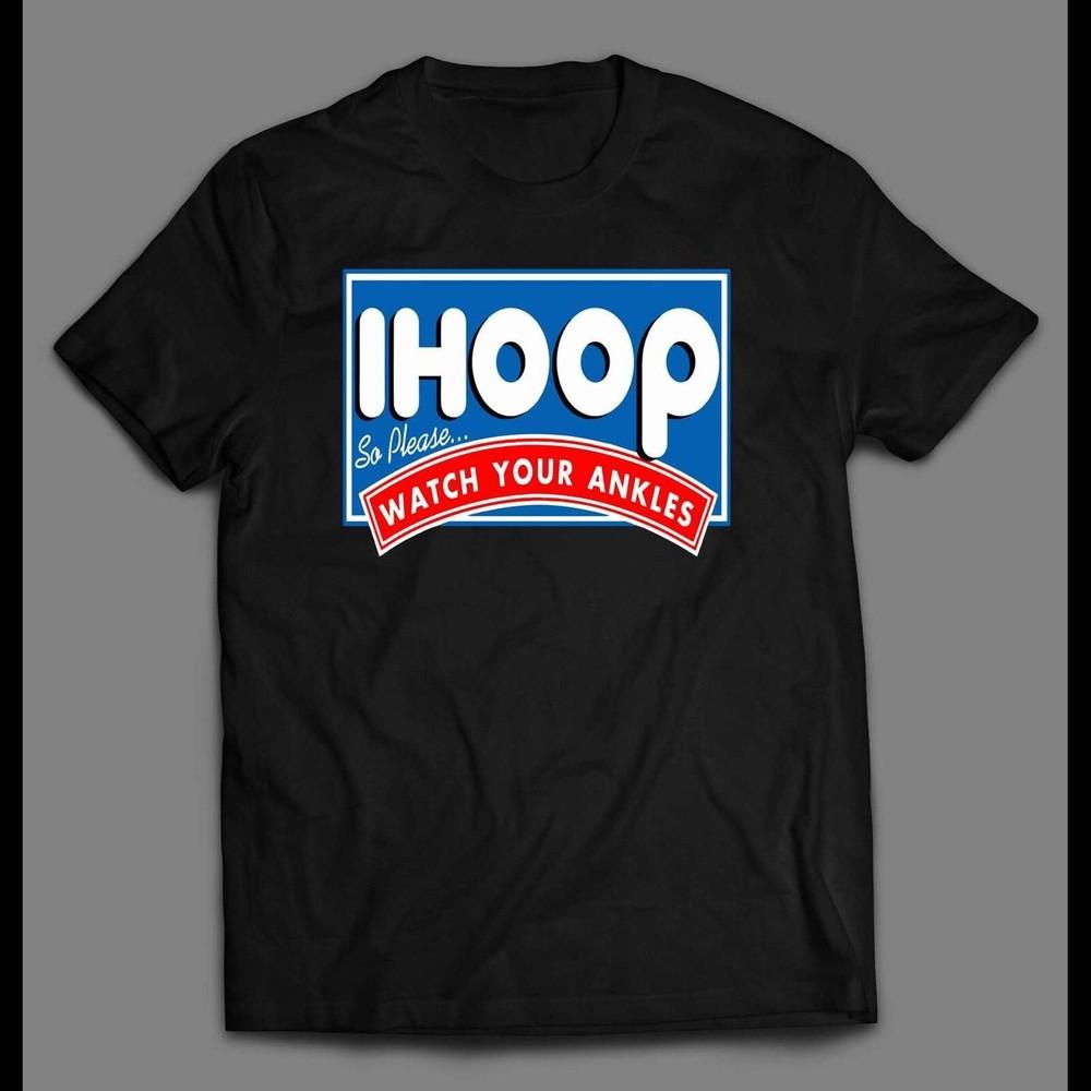 Officially Licensed IHOP PARODY IHOOP WATCH YOUR ANKLES BASKETBALL SHIRT Unisex T-Shirt XL
Officially Licensed IHOP PARODY IHOOP WATCH YOUR ANKLES BASKETBALL SHIRT Unisex T-Shirt XL