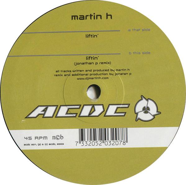 12inch Record MARTIN H - Liftin ACDC207 ACDC 2003 Sweden Dance & Electronica Used
12inch Record MARTIN H - Liftin ACDC207 ACDC 2003 Sweden Dance & Electronica Used