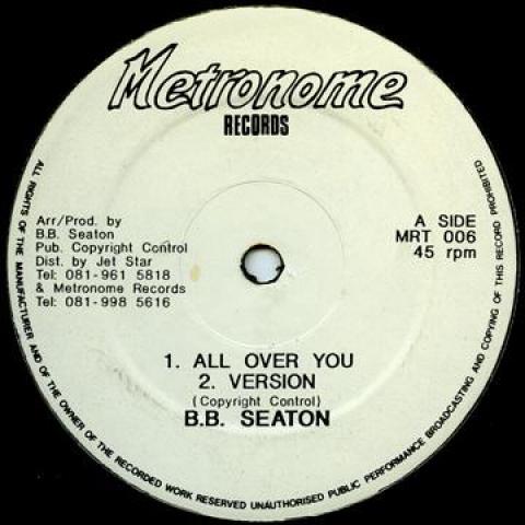 12inch Record B.B. SEATON - All Over You MRT006 Metronome Recor 2007 UK Reggae, Ska & Dub
12inch Record B.B. SEATON - All Over You MRT006 Metronome Recor 2007 UK Reggae, Ska & Dub