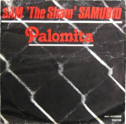 7inch Record SAM THE SHAM SAMUDIO Palomita 104136 MCA RECORDS 1982 Germany Rock Used
7inch Record SAM THE SHAM SAMUDIO Palomita 104136 MCA RECORDS 1982 Germany Rock Used