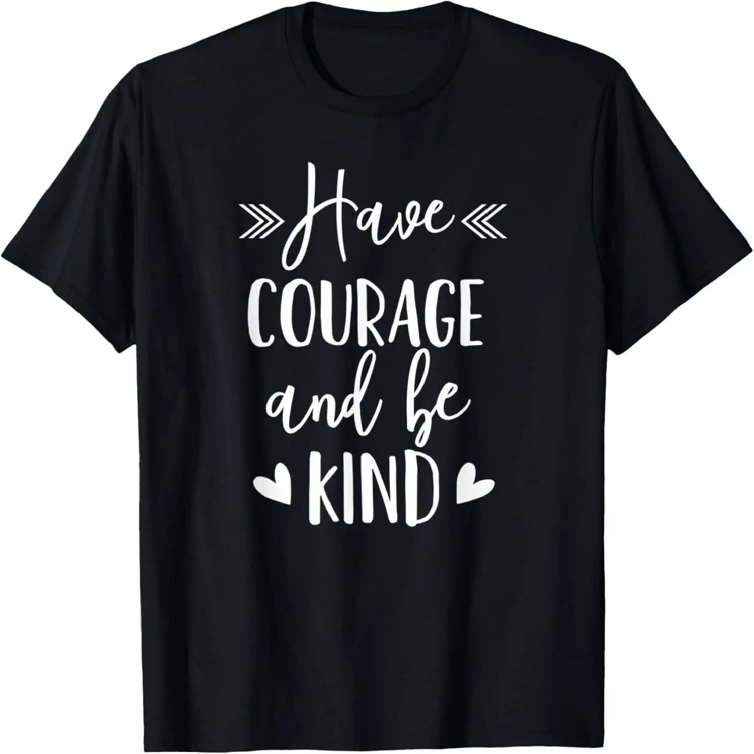 Have Courage And Be Kind - Uplifting Positive Slogan T-Shirt T-Shirt XXXXXL різнокольоровий
Have Courage And Be Kind - Uplifting Positive Slogan T-Shirt T-Shirt XXXXXL різнокольоровий