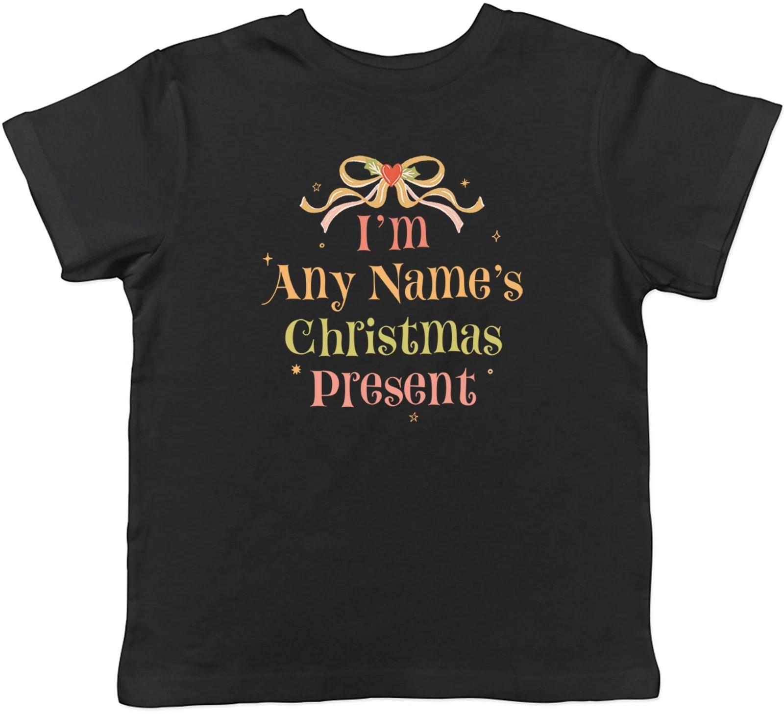 Personalised I m Any Name s Christmas Present Kids T-Shirt Boys Girls Gift 140
Personalised I m Any Name s Christmas Present Kids T-Shirt Boys Girls Gift 140