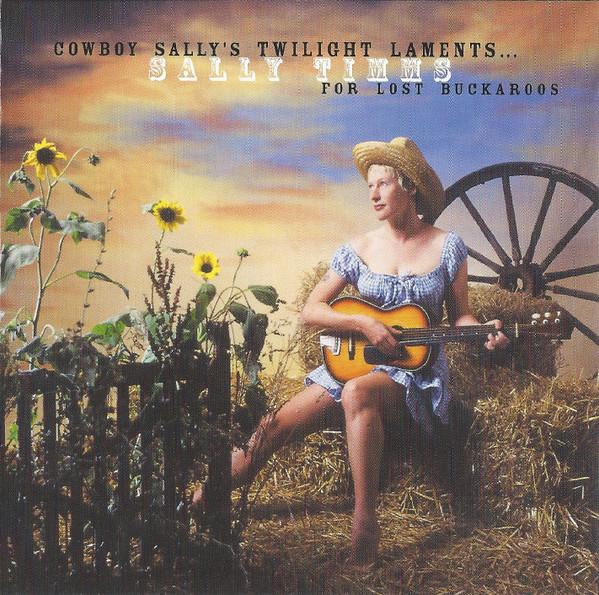 CD TIMMS, SALLY - Cowboy Sally s Twilight Laments For BS061 Bloodshot Recor 1999 Japan Rock Used
CD TIMMS, SALLY - Cowboy Sally s Twilight Laments For BS061 Bloodshot Recor 1999 Japan Rock Used