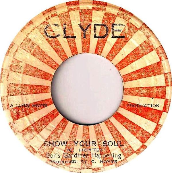 7inch Record BORIS GARDINER HAPPENING Show Your Soul NONE Clyde 1971 Jamaica Reggae Ska Dub Used
7inch Record BORIS GARDINER HAPPENING Show Your Soul NONE Clyde 1971 Jamaica Reggae Ska Dub Used