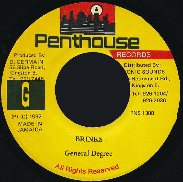 7inch Record GENERAL DEGREE Brinks PNS1388 Penthouse Recor 1992 Jamaica Reggae Ska Dub Used
7inch Record GENERAL DEGREE Brinks PNS1388 Penthouse Recor 1992 Jamaica Reggae Ska Dub Used