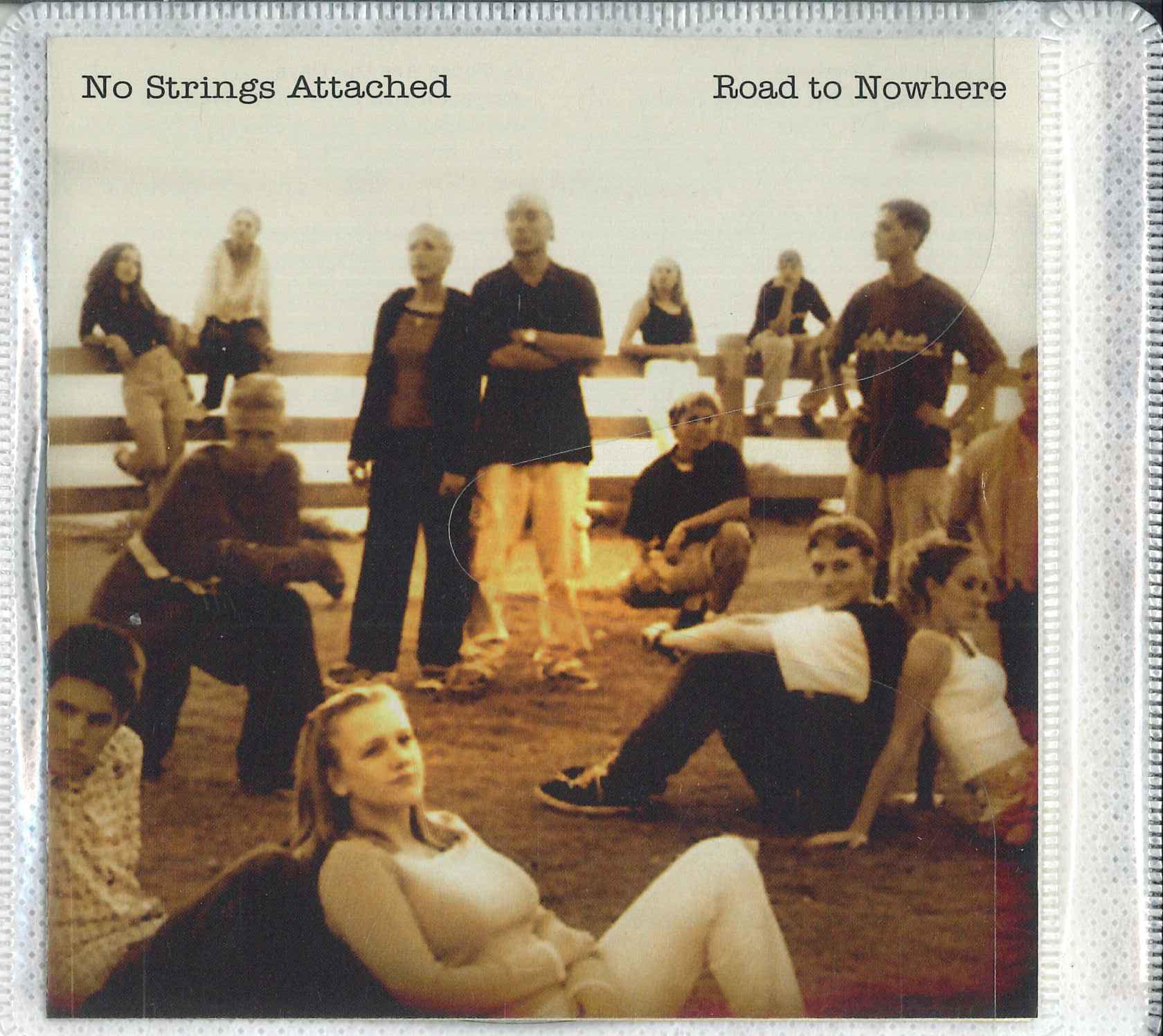 CD NO STRINGS ATTACHED - Road To Nowhere NONE NOT ON LABEL Canada World Music Used
CD NO STRINGS ATTACHED - Road To Nowhere NONE NOT ON LABEL Canada World Music Used