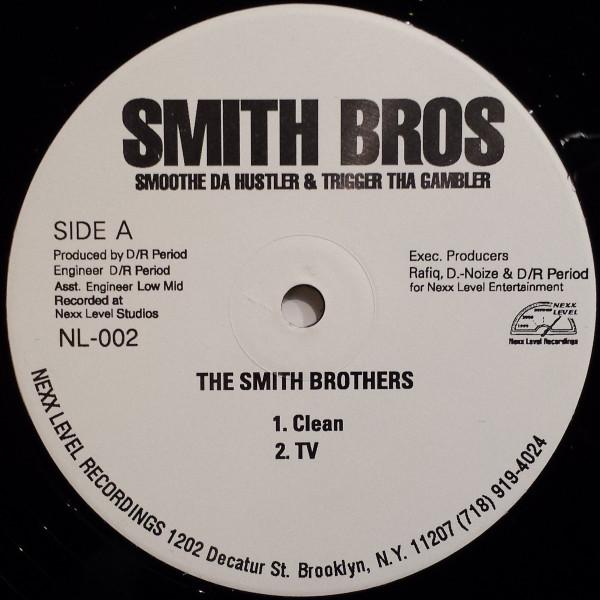 12inch Record SMOOTHE DA HUSTLER & TRIGGER THA GA - The Smith Brothers NL002 Nexx Level Reco 1997 US Soul/Funk Used
12inch Record SMOOTHE DA HUSTLER & TRIGGER THA GA - The Smith Brothers NL002 Nexx Level Reco 1997 US Soul/Funk Used