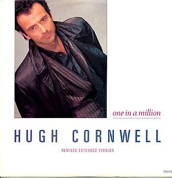 12inch Record HUGH CORNWELL (STRANGLERS) - One In A Million (Remixed Extended TX6509 PORTRAIT 1985 UK Rock Used
12inch Record HUGH CORNWELL (STRANGLERS) - One In A Million (Remixed Extended TX6509 PORTRAIT 1985 UK Rock Used