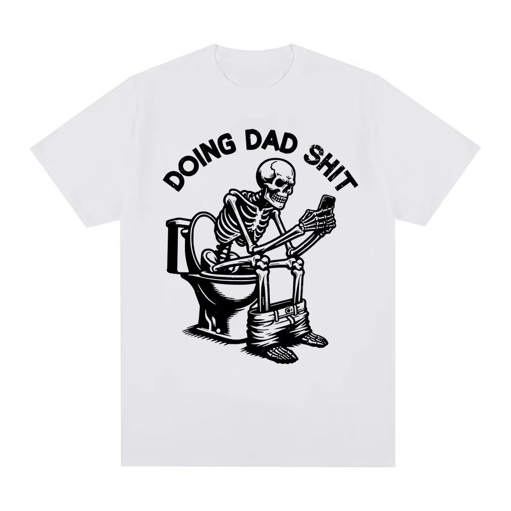Doing Dad Shit Funny Meme Skeleton T-shirts Men s Women Clothing Cotton Casual Oversized Short Sleeves T Shirts Tops Streetwear 5XL
Doing Dad Shit Funny Meme Skeleton T-shirts Men s Women Clothing Cotton Casual Oversized Short Sleeves T Shirts Tops Streetwear 5XL