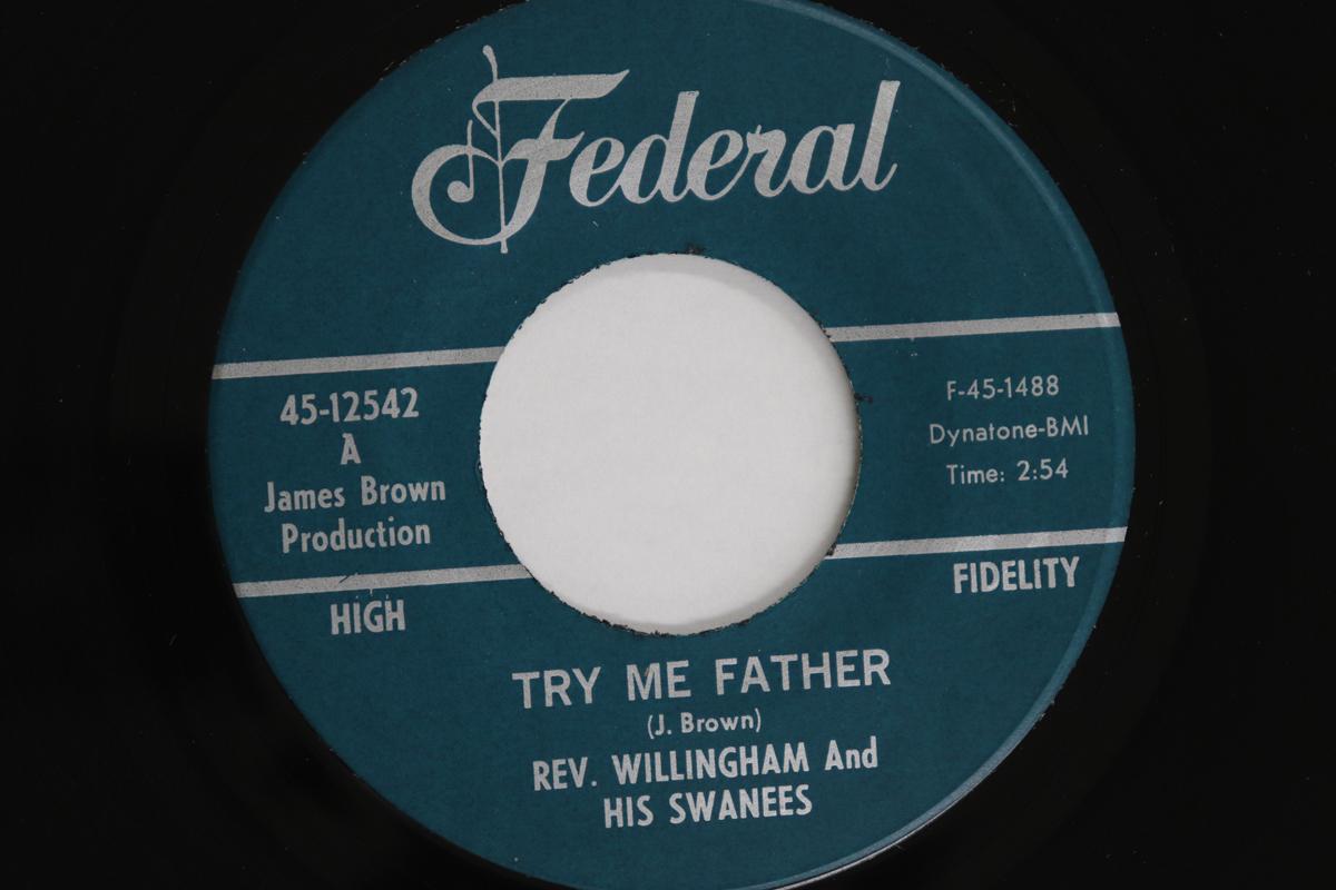 7inch Record REV. WILLLINGHAM & HIS SWANEES - Try Me Father / That s The Spirit 4512542 FEDERAL 1966 US Soul/Funk Used
7inch Record REV. WILLLINGHAM & HIS SWANEES - Try Me Father / That s The Spirit 4512542 FEDERAL 1966 US Soul/Funk Used