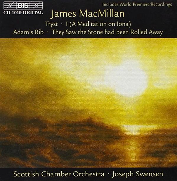 CD JAMES MACMILLAN SCOTTISH CHAMBER Tryst I A Meditation On Iona BISCD1019 BIS 1999 Sweden Classical Used
CD JAMES MACMILLAN SCOTTISH CHAMBER Tryst I A Meditation On Iona BISCD1019 BIS 1999 Sweden Classical Used