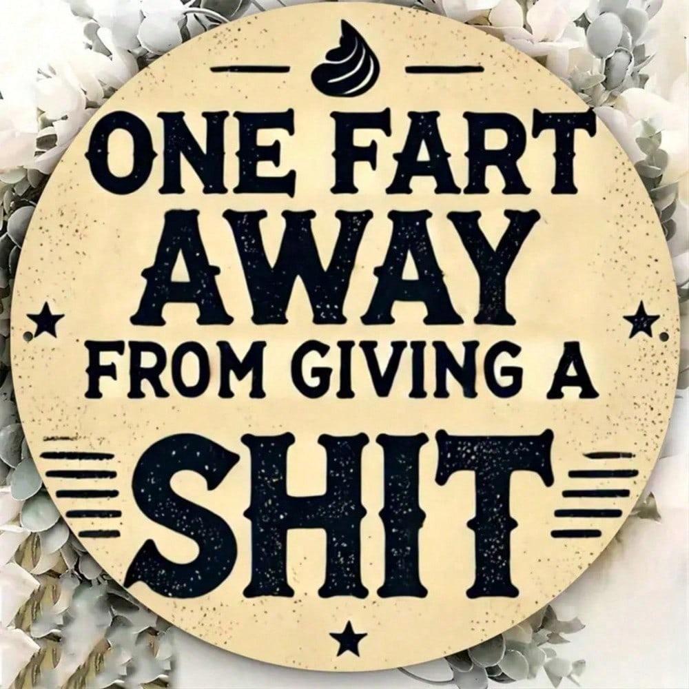 1pc Vintage Funny Metal Sign One Fart Away 7.8 Inch Wall Decor Engraved for Home Bar Garage 20x20 різнокольоровий
1pc Vintage Funny Metal Sign One Fart Away 7.8 Inch Wall Decor Engraved for Home Bar Garage 20x20 різнокольоровий