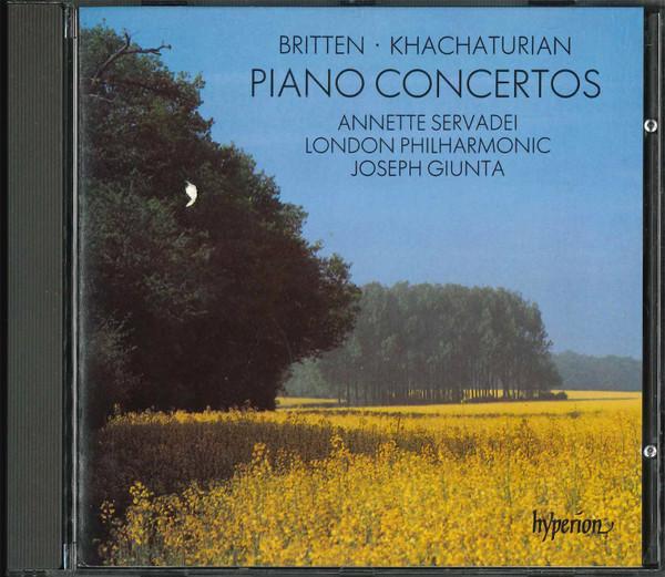 CD BRITTEN, KHACHATURIAN; JUNTA - Piano Concerti CDA66293 Hyperion 1988 UK Classical Used
CD BRITTEN, KHACHATURIAN; JUNTA - Piano Concerti CDA66293 Hyperion 1988 UK Classical Used