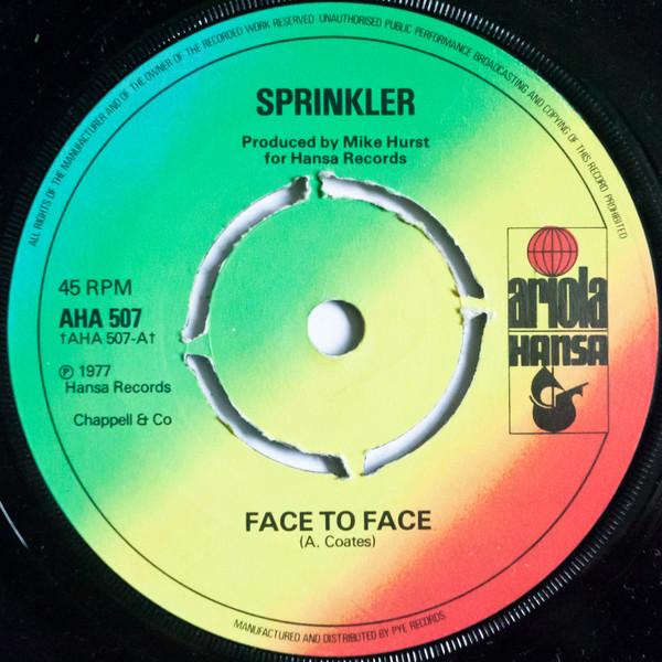 7inch Record SPRINKLER - Face To Face / Jenny AHA507 ARIOLA HANSA 1977 UK Rock Used
7inch Record SPRINKLER - Face To Face / Jenny AHA507 ARIOLA HANSA 1977 UK Rock Used