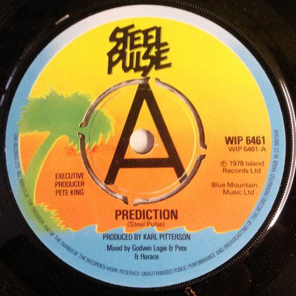 7inch Record STEEL PULSE - Prediction WIP6461PROMO Island Records 1978 UK Reggae, Ska & Dub Used
7inch Record STEEL PULSE - Prediction WIP6461PROMO Island Records 1978 UK Reggae, Ska & Dub Used