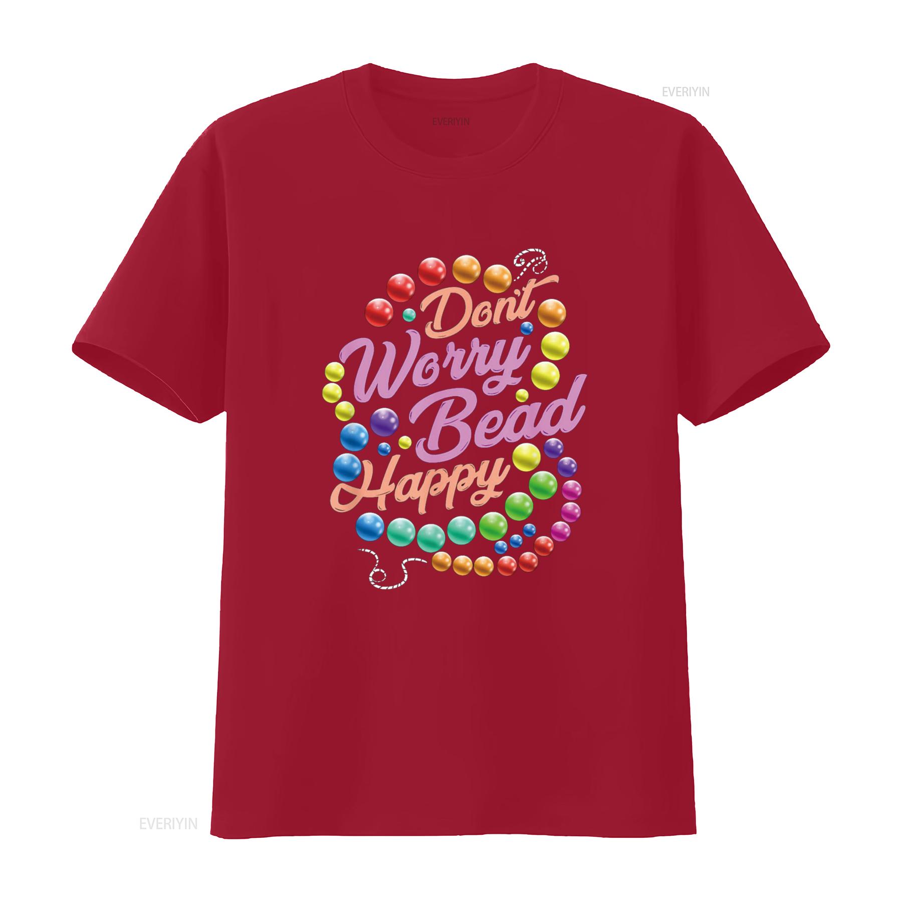 Don t Worry Bead Happy Funny Saying Beading Beadwork Shirt vintage Washed Casual Top For Everyday Wear Unisex Comfortable S
Don t Worry Bead Happy Funny Saying Beading Beadwork Shirt vintage Washed Casual Top For Everyday Wear Unisex Comfortable S