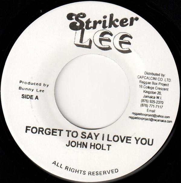 7inch Record JOHN HOLT / JAH STITCH - Forget To Say I Love You / Natty Dr NONE Striker Lee Jamaica Reggae, Ska & Dub Used
7inch Record JOHN HOLT / JAH STITCH - Forget To Say I Love You / Natty Dr NONE Striker Lee Jamaica Reggae, Ska & Dub Used