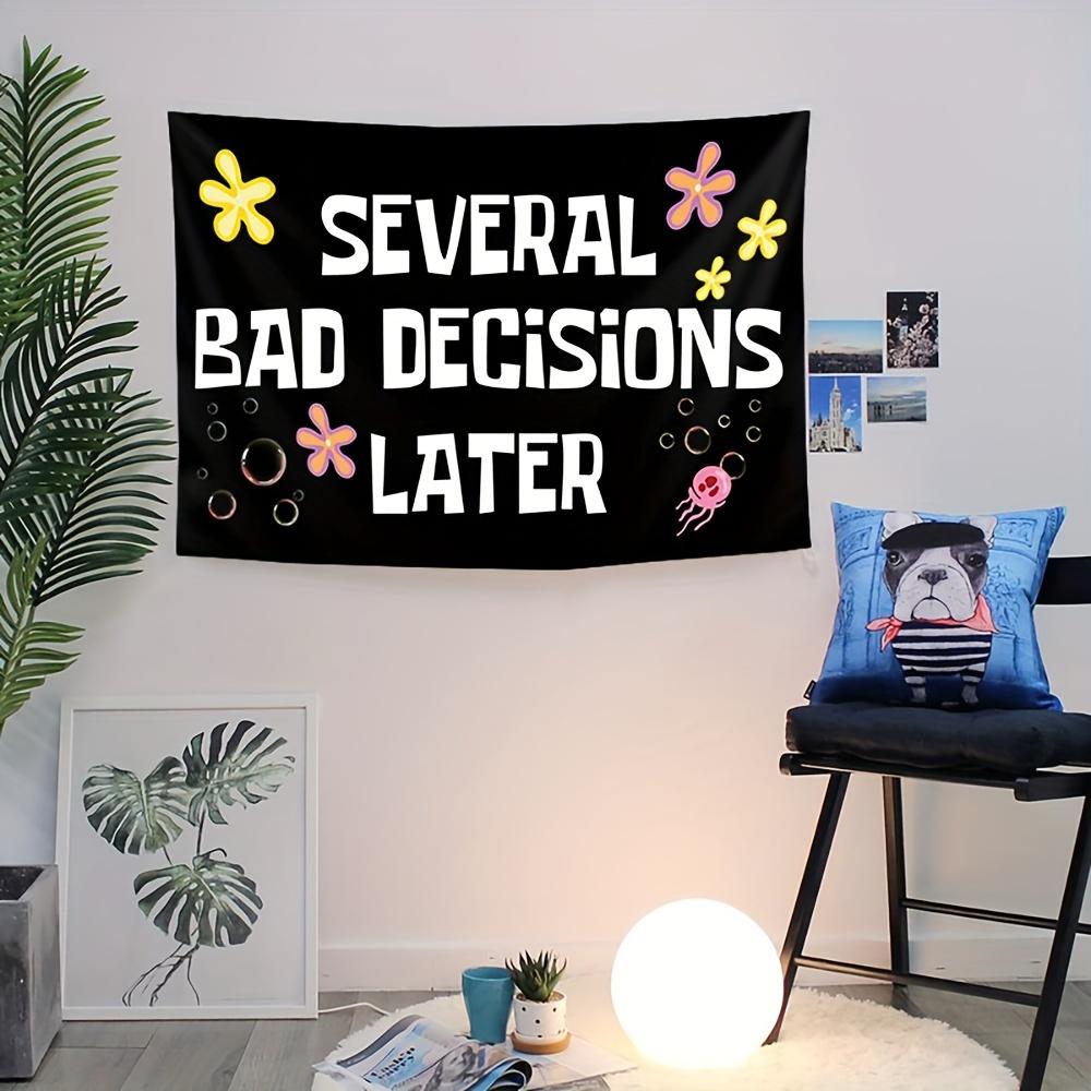 Funny College Dapestry Several Bad Decisions Later Meme HD Print for Frat Sorority Dorm Man Cave Wall Decor 74x94cm(29x37in)
Funny College Dapestry Several Bad Decisions Later Meme HD Print for Frat Sorority Dorm Man Cave Wall Decor 74x94cm(29x37in)