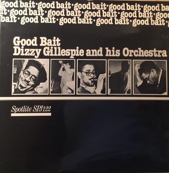 LP Record DIZZY GILLESPIE & HIS ORCHESTRA - Good Bait SPJ122 Spotlite Record 1976 UK Jazz Used
LP Record DIZZY GILLESPIE & HIS ORCHESTRA - Good Bait SPJ122 Spotlite Record 1976 UK Jazz Used