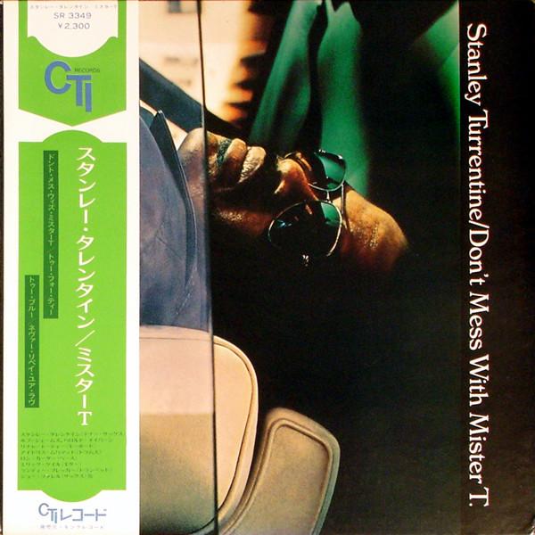 LP Record STANLEY TURRENTINE - Don t Mess With Mister T SR3349 CTI 1973 Japan Obi Jazz
LP Record STANLEY TURRENTINE - Don t Mess With Mister T SR3349 CTI 1973 Japan Obi Jazz