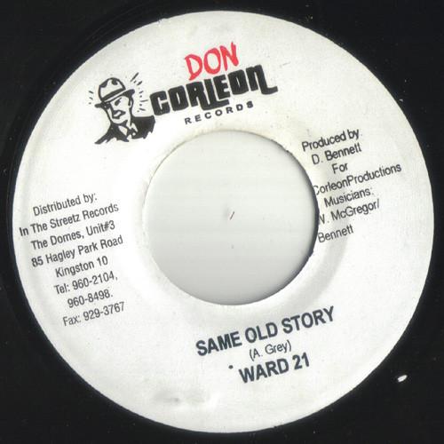 7inch Record WARD 21 - Same Old Story NONE Don Corleon Rec 2004 Jamaica Reggae, Ska & Dub Used
7inch Record WARD 21 - Same Old Story NONE Don Corleon Rec 2004 Jamaica Reggae, Ska & Dub Used